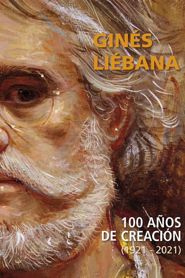 Ginés Liébana. 100 años de creación